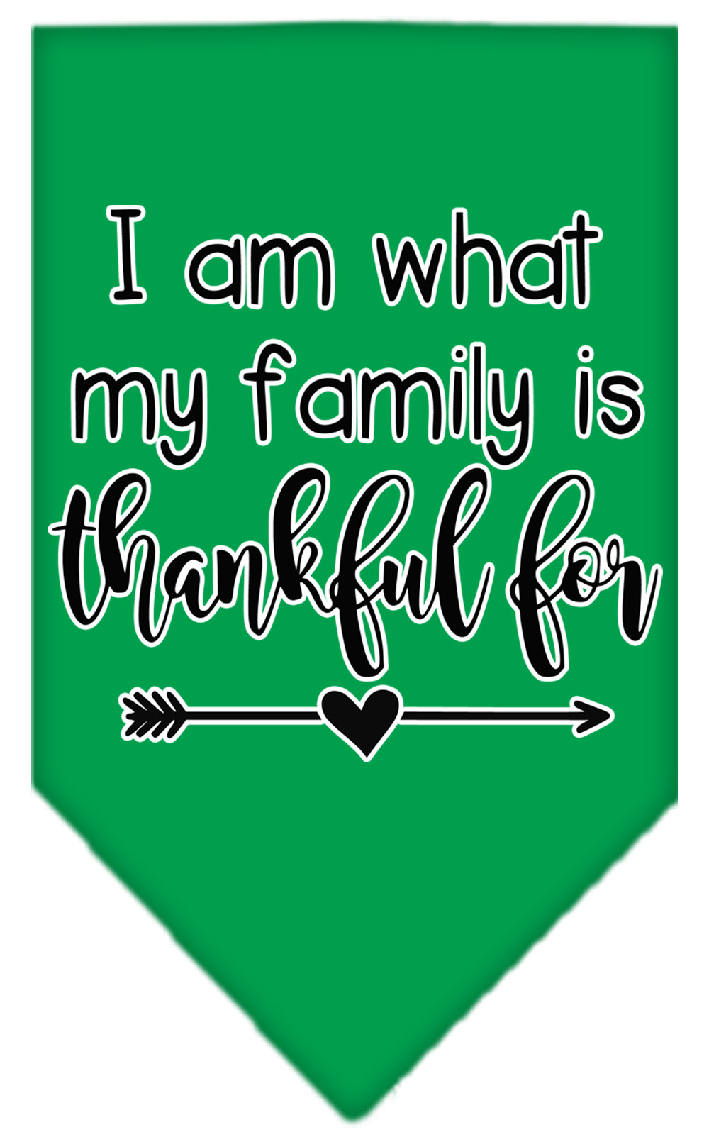 I Am What My Family is Thankful For Screen Print Bandana Emerald Green Small